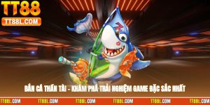 Bắn Cá Thần Tài – Khám Phá Trải Nghiệm Game Đặc Sắc Nhất